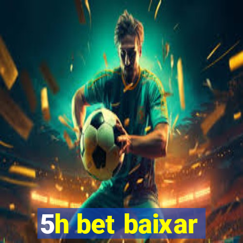 5h bet baixar